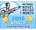 Official NaNoWriMo 2006 Winner!